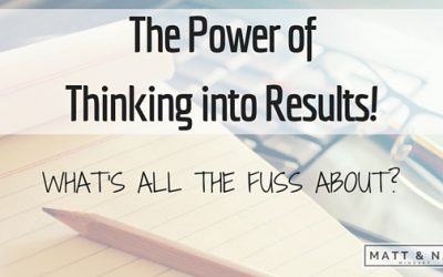 The Power of Thinking into Results