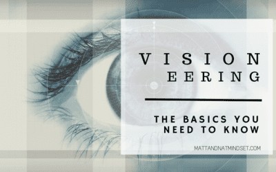 Visioneering – The basics you need to know